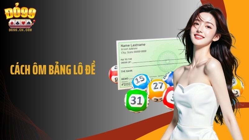 Cách Ôm Bảng Lô Đề: Chiến Lược Nhỏ Thu Về Lợi Nhuận Lớn