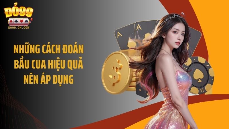Những cách đoán bầu cua hiệu quả nên áp dụng